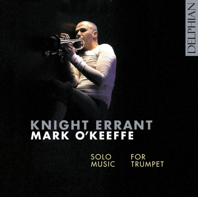 Knight Errant - Solo Music for Trumpet (O'keeffe)