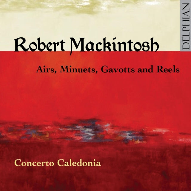 Robert Mackintosh Airs Minuets Gavotts R