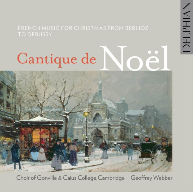 Choir of Gonville & Caius College, Cambridge: Cantique De Noël