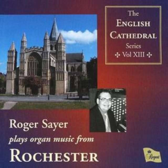 English Cathedral Series Volume Xiii: Rochester (Sayer)