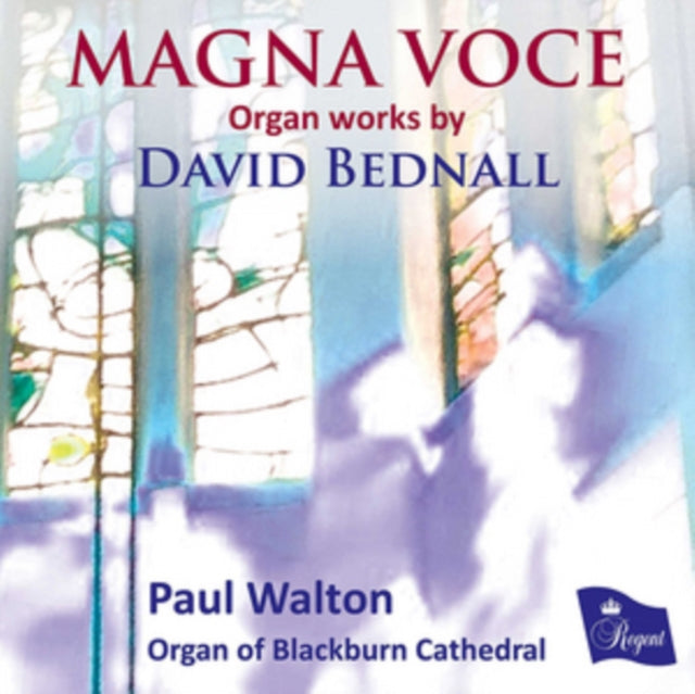 Magna Voce: Organ Works By David Bednall