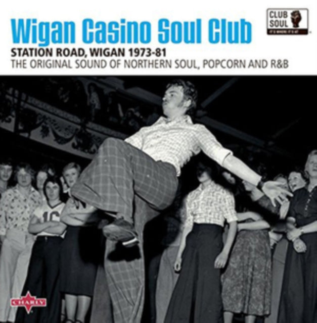 Wigan Casino Soul Club: Station Road, Wigan 1973-81