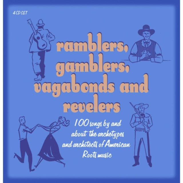 Ramblers, Gamblers, Vagabonds and Revelers