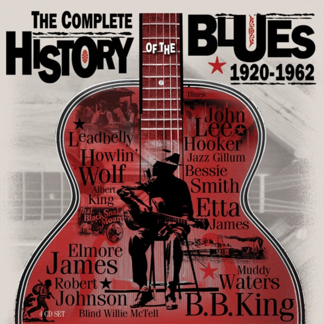The Complete History of the Blues 1920 - 1962