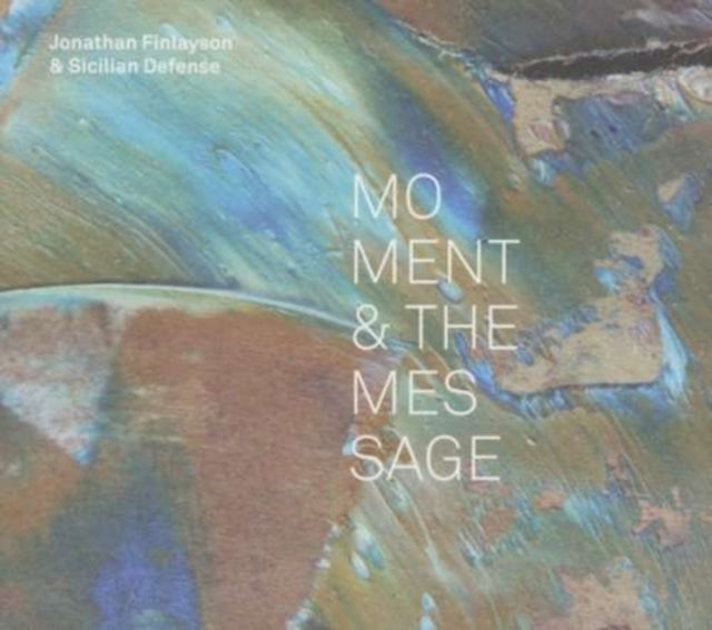 Moment & the message