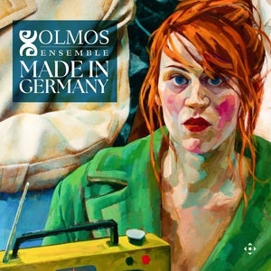 Olmos Ensemble: Made in Germany