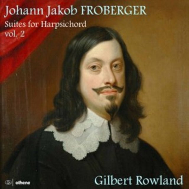 Johann Jakob Froberger: Suites for Harpsichord