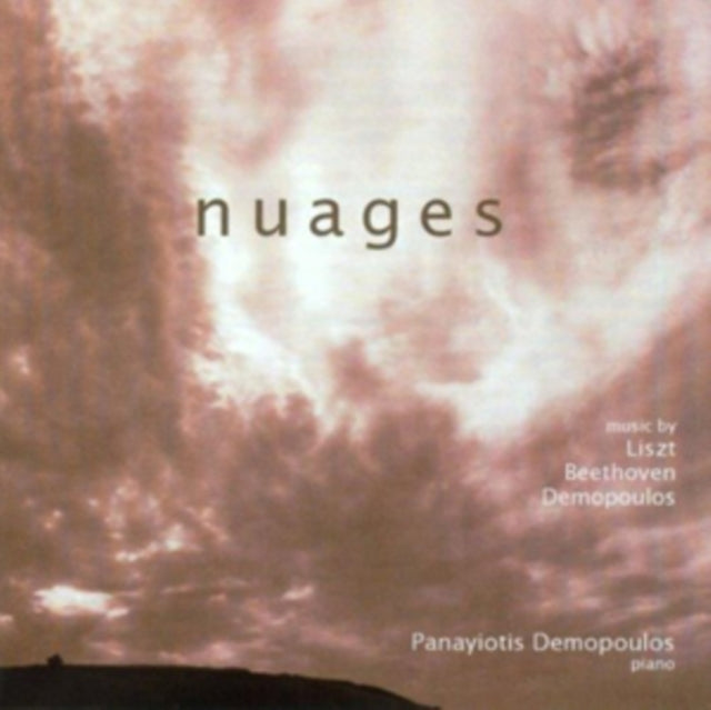 Nuages: Music By Liszt, Beethovenn, Demopoulos