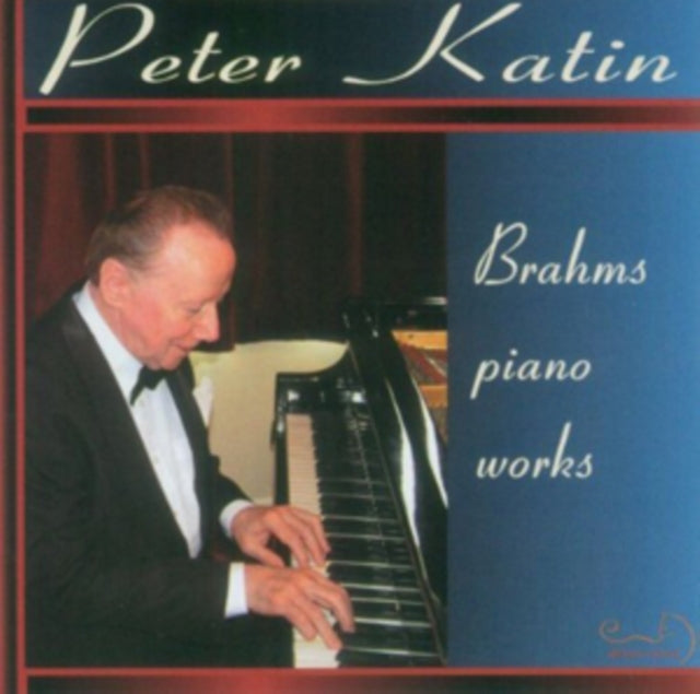 Peter Katin: Brahms Piano Works