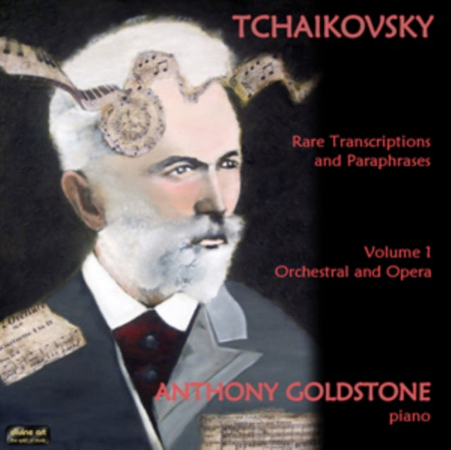 Tchaikovsky: Rare Transcriptions and Paraphrases
