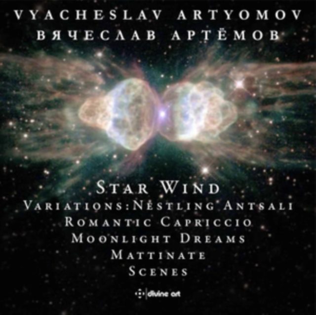 Vyacheslav Artyomov: Star Wind/Variations: Nestling Antsali/...