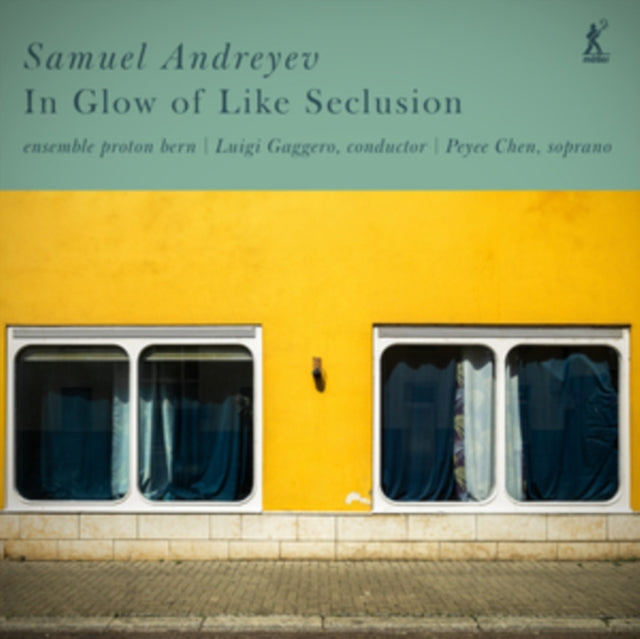 Samuel Andreyev: In Glow of Like Seclusion