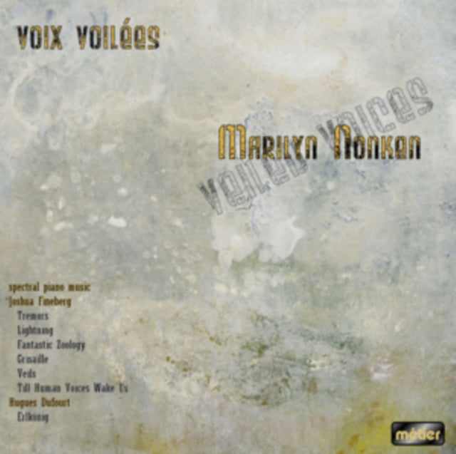 Marilyn Nonken: Voix Voilees
