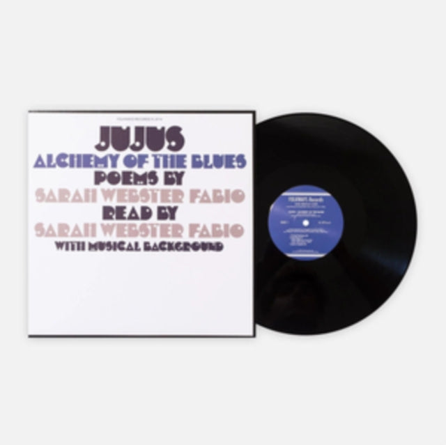 Jujus/Alchemy of the Blues: Poems By Sarah Webster Fabio