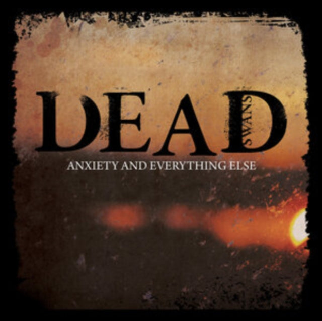 Anxiety & Everything Else