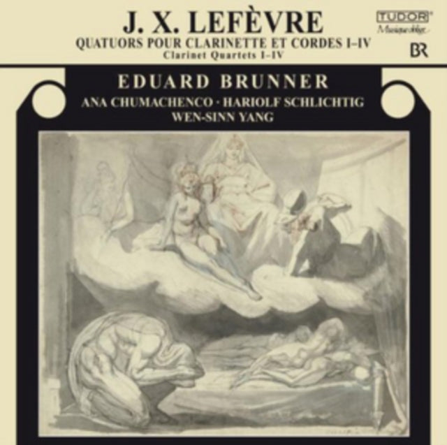 J.X. Lefevre: Quatuors Pour Clarinette Et Cordes I-IV
