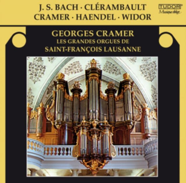 Georges Cramer: Les Grandes Orgues Du Saint-Francois Lausanne