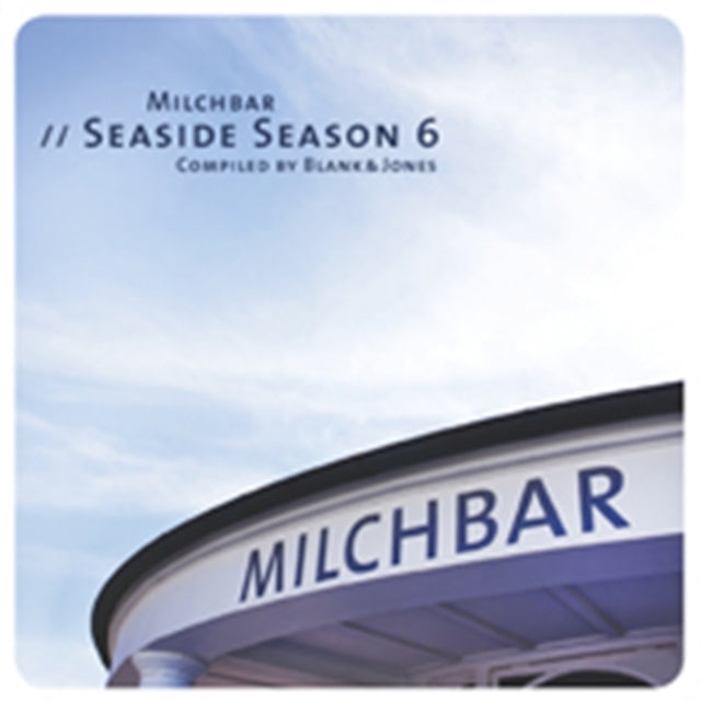 MILCHBAR SEASIDE SEASON 6