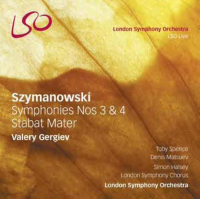 Szymanowski: Symphonies Nos. 3 & 4/Stabat Mater