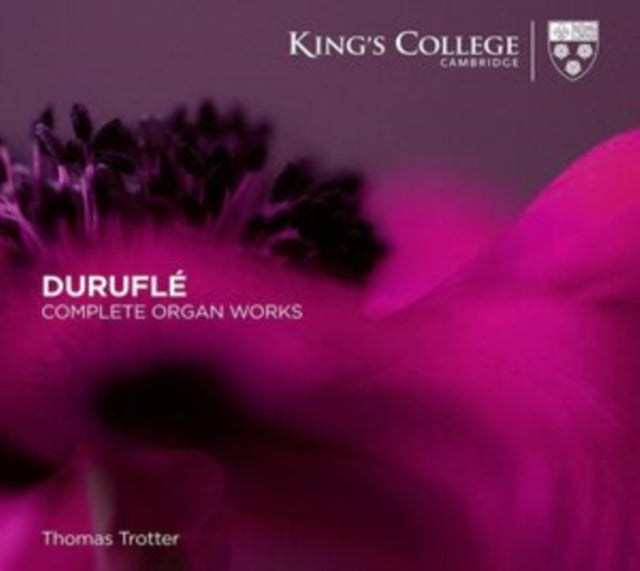 Duruflé: Complete Organ Works