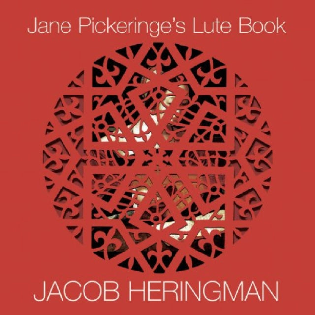 Jane Pickeringe's Lute Book (Jacob Heringman)