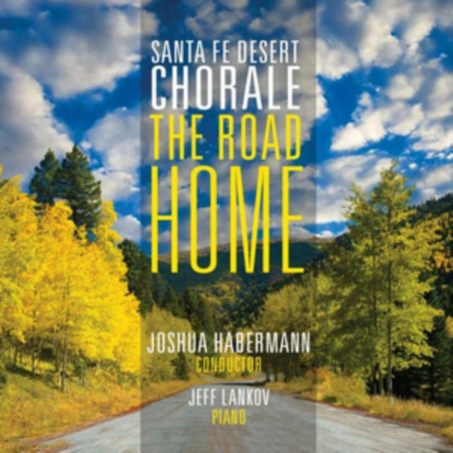 Santa Fe Desert Chorale: The Road Home