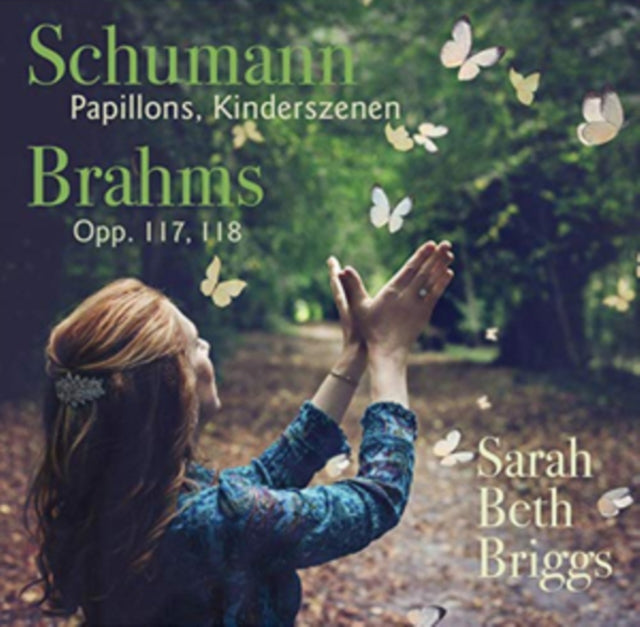 Schumann: Papillons/Kinderszenen/Brahms: Opp. 117, 118
