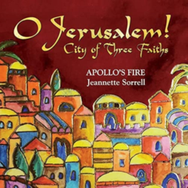 O Jerusalem!: City of Three Faiths