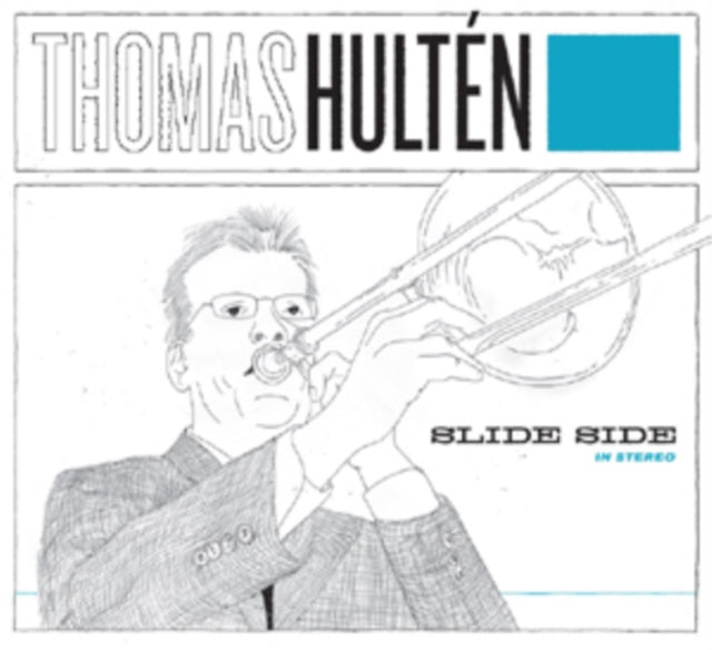 Thomas Hulten: Slide Side
