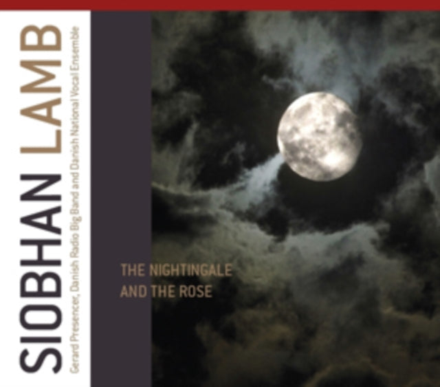Siobhan Lamb: The Nightingale and the Rose