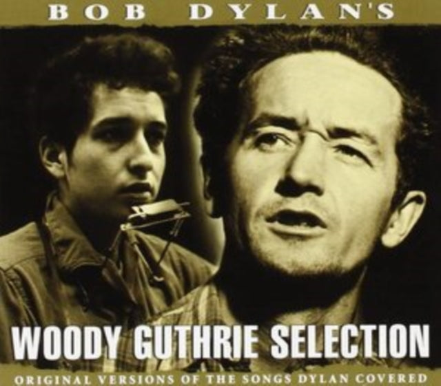 Bob Dylan's Woody Guthrie Selection