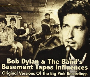Bob Dylan and the Band's basement tapes influences