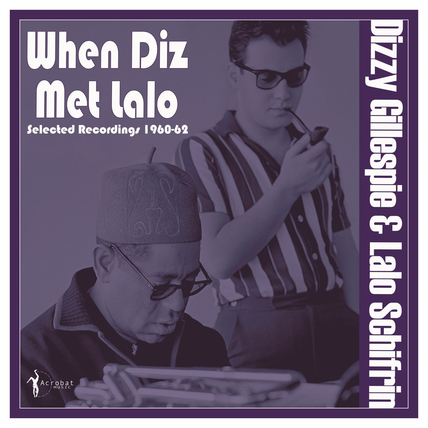 When Diz Met Lalo: Selected Recordings 1960-62
