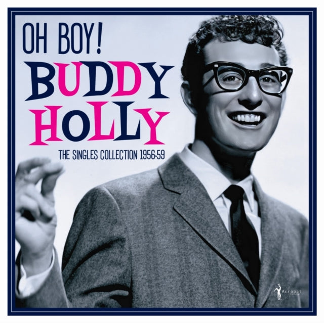 Oh Boy!: The Singles Collection 1956-59