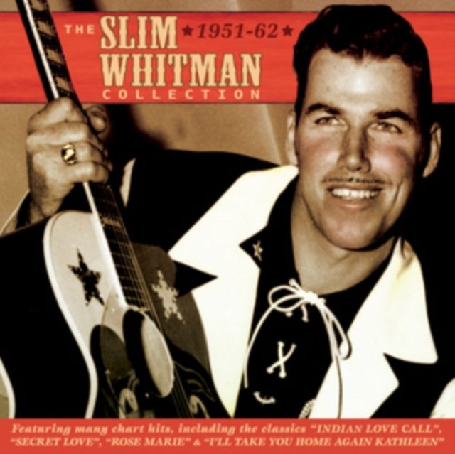 The Slim Whitman Collection 1951-62