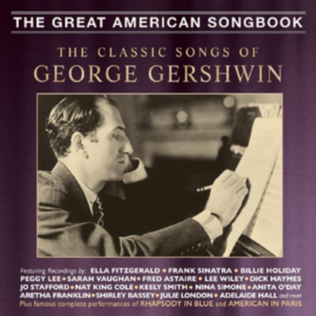The Classic Songs of George Gershwin