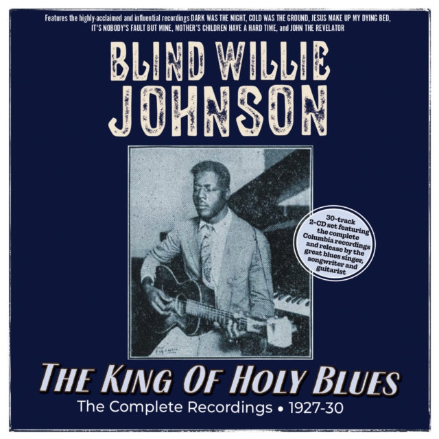 The King Of Holy Blues - The Complete Recordings 1927-30