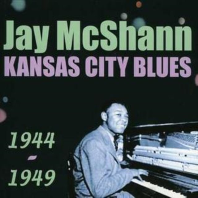 Kansas City Blues 1944 - 1949