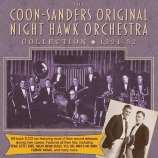 The Coon-Sanders Original Night Hawk Orchestra Collection 1921-32