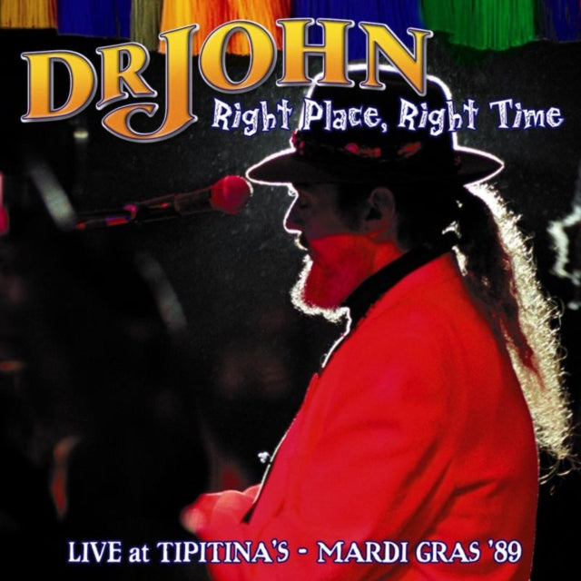 Right Place, Right Time: Live at Tipitina's