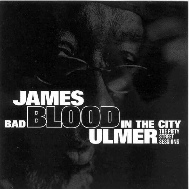 Bad Blood in the City: The Piety Street Sessions