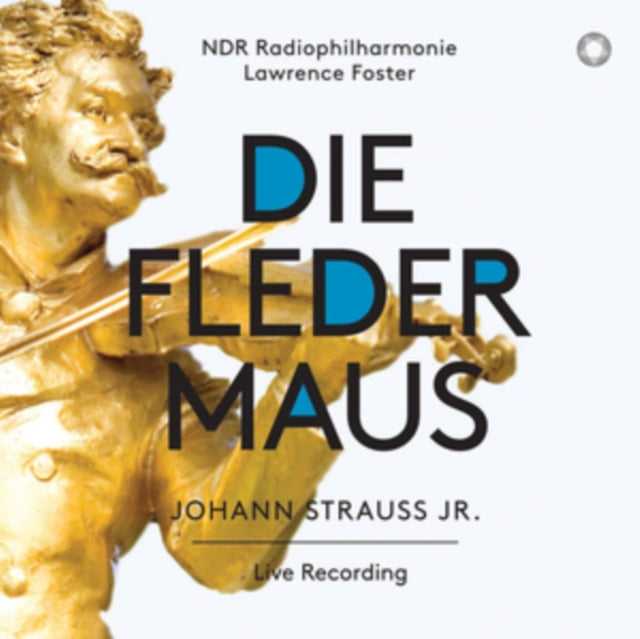Johann Strauss Jr.: Die Fledermaus
