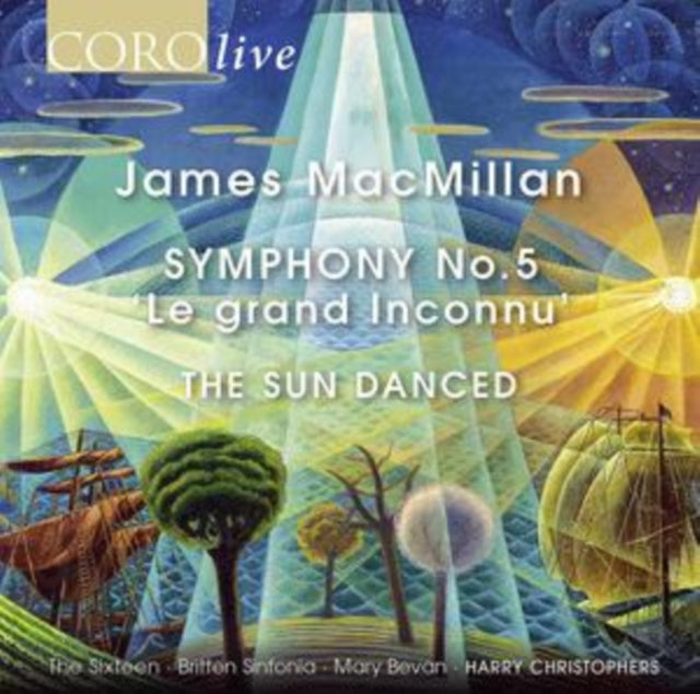 James MacMillan: Symphony No.5 'Le Grand Inconnu'/The Sun Danced