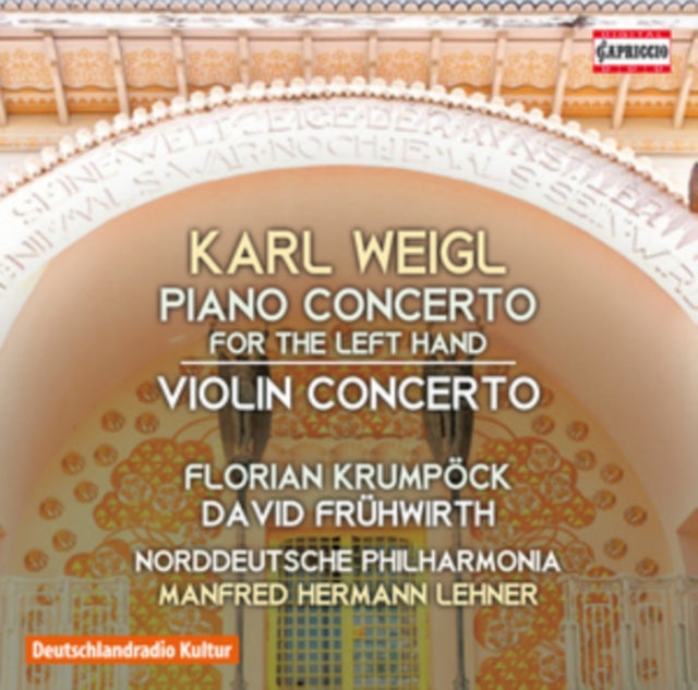 Karl Weigl: Piano Concerto for the Left Hand/Violin Concerto