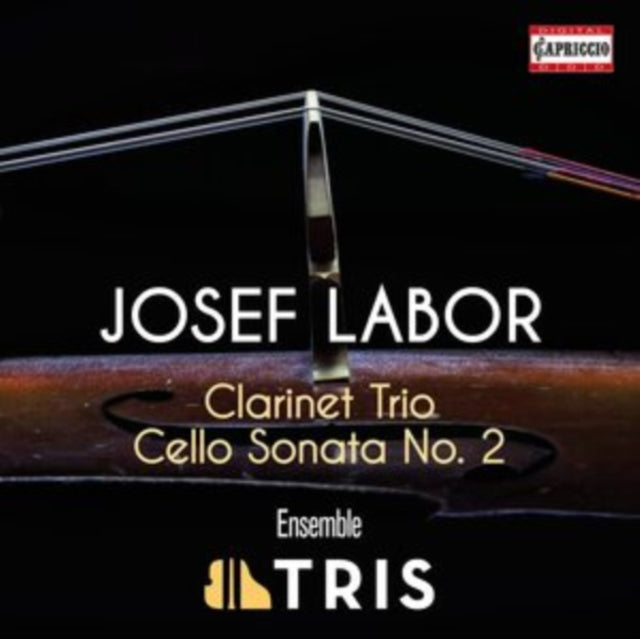 Josef Labor: Clarinet Trio/Cello Sonata No. 2