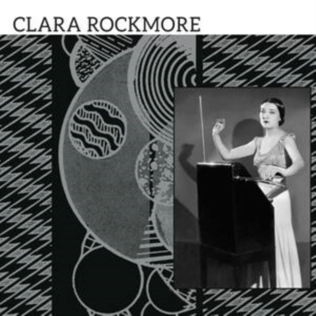 Clara Rockmore: The Lost Theremin Album