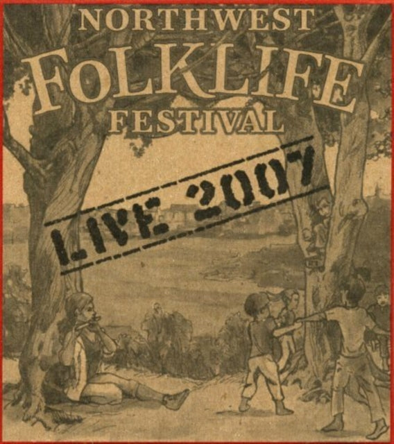 Live from the 2007 Northwest Folklife Festival