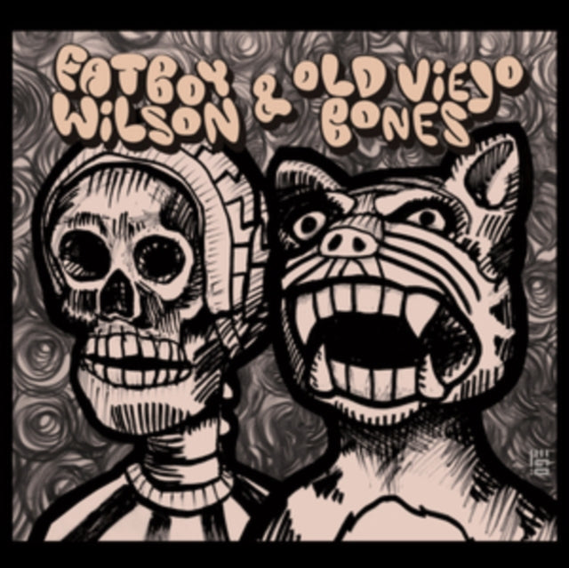Fatboy Wilson & Old Viejo Bones