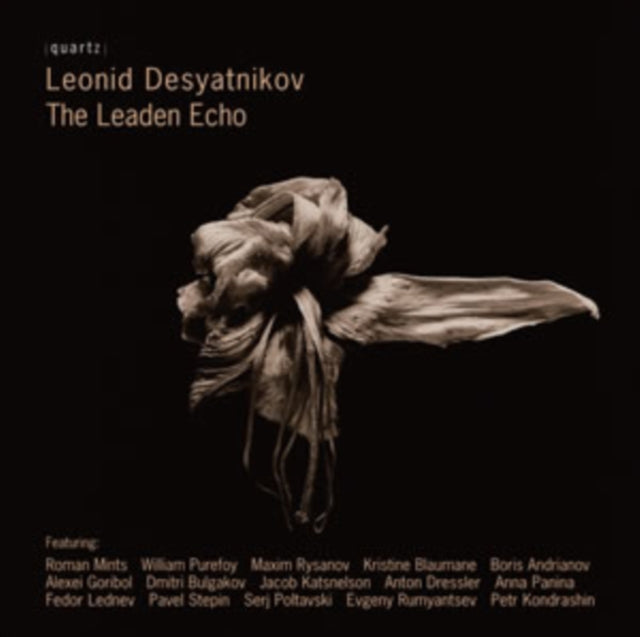Leonid Desyatnikov: The Leaden Echo