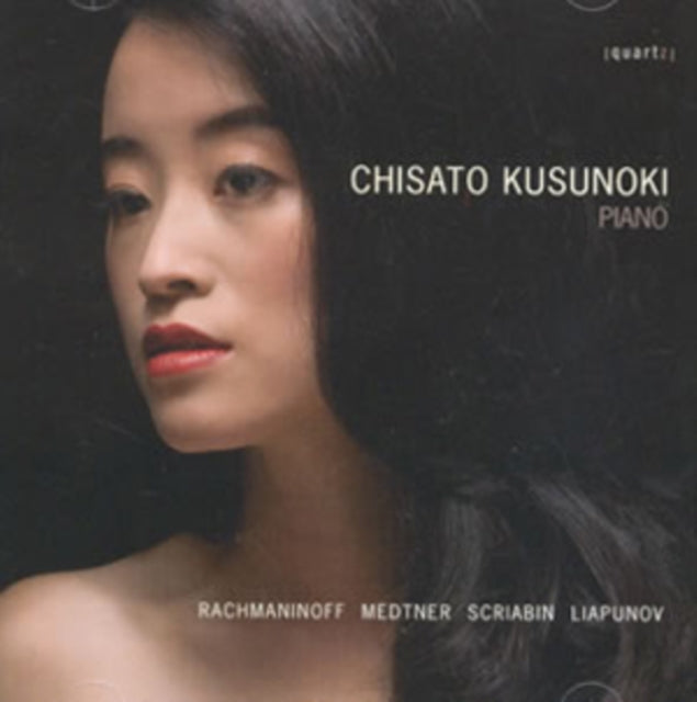 Chisato Kusunoki: Rachmaninoff/Medtner/Scriabin/Liapunov